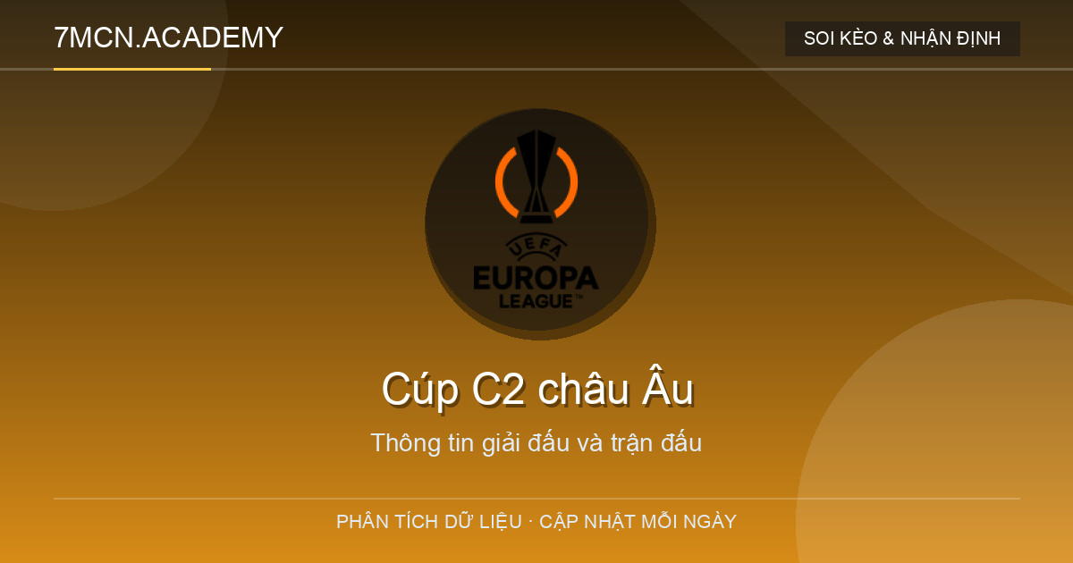 Dữ liệu giải đấu Cúp C2 châu Âu